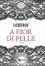 Cover of A fior di pelle