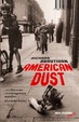 Cover of American dust