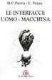 Cover of Le interfacce uomo-macchina