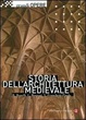 Cover of Storia dell'architettura medievale