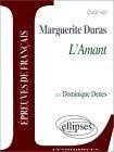 Étude sur Marguerite Duras, L'Amant