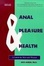 Cover of "Anal Pleasure & Health"