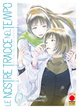 Cover of Le nostre tracce nel tempo vol. 6