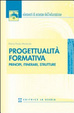 Cover of Progettualità formativa. Prinicipi, itinerari, strutture