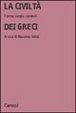 Cover of La civilta dei Greci. Forme, luoghi, contesti.