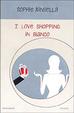 Cover of I love shopping in bianco