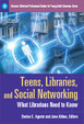 Cover of Teens, Libraries, and Social Networking