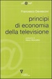 Cover of Principi di economia della televisione
