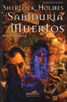 Cover of Sherlock Holmes y la sabiduría de los muertos