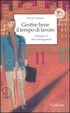 Cover of Gestire bene il tempo di lavoro