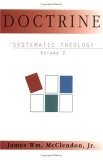 Systematic Theology, Vol. 2 : Doctrine