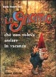 Cover of Lo gnomo che non voleva andare in vacanza
