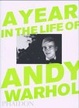 Cover of A Year in the Life of Andy Warhol