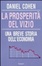 Cover of La prosperità del vizio. Una breve storia dell'economia