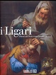 Cover of I Ligari. Pittori del Settecento lombardo