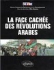 Cover of La face cachée des révolutions arabes