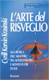 Cover of L'arte del risveglio. Alla ricerca dell'armonia tra mondo dentro e mondo fuori di noi
