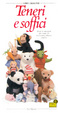 Cover of Teneri e soffici