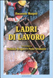 Cover of Ladri di lavoro