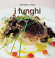 Cover of I funghi