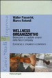 Cover of Wellness organizzativo. Benessere e capitale umano nella Nice Company. Esperienze e strumenti a confronto