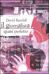Immagine di Il giornalista quasi perfetto
