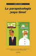 Cover of La parapsicología, ¡vaya timo!