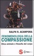 Cover of Fenomenologia della compassione. Etica animale e filosofia del corpo