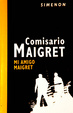 Cover of Mi amigo Maigret