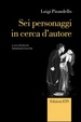 Cover of Sei personaggi in cerca d'autore