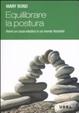 Cover of Equilibrare la postura. Come avere un corpo elastico in un mondo flessibile?