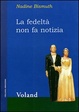 Cover of La fedeltà non fa notizia