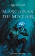 Cover of Mascaras De Matar