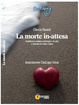 Cover of La morte in-attesa