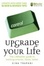 Cover of "Upgrade Your Life"