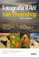 Cover of Fotografia raw con photoshop