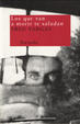 Cover of Los que van a morir te saludan