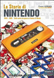 Cover of La storia di Nintendo 1889-1980. Dalla carta da gioco ai gameandwatch