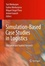 Cover of Simulation-Based Case Studies in Logistics
