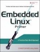 Cover of Embedded Linux Primer