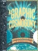 Cover of A Graphic Cosmogony