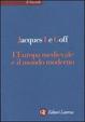 Cover of L'Europa medievale e il mondo moderno