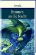 Cover of Hymnen an die Nacht. Hymnen, Lieder und andere Gedichte