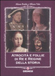 Cover of Atrocità e follie di re e regine della storia