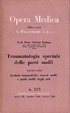 Cover of Traumatologia generale delle parti molli. Lesioni traumatiche, tessuti molli e parti molli degli arti - vol. 1