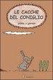 Cover of Le cacche del coniglio