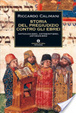 Cover of Storia del pregiudizio contro gli ebrei