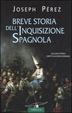 Cover of Breve Storia dell' Inquisizione Spagnola