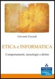 Cover of Etica e informatica. Comportamenti, tecnologie e diritto