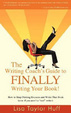 Cover of The Writing Coach's Guide to Finally Writing Your Book!: How to Stop Making Excuses and Write That Book (Even If You Aren't a 